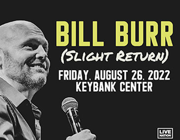 Bill Burr - 08/26/22 | KeyBank Center - keybankcenter.com